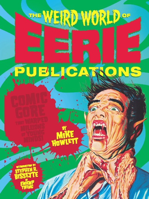 Title details for The Weird World of Eerie Publications by Mike Howlett - Available